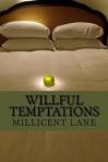 Willful Temptations by Millicent Lane