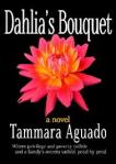 DAHLIA’S BOUQUET by Tammara Aguado