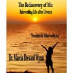 The Rediscovery of Me: Reinventing Life After Divorce by Dr. Marcia Brevard Wynn